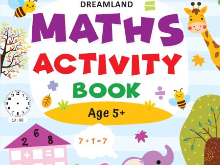 Dreamland Publications Maths Activity Book Age 5+ : Children s Interactive & Activity Book Supply